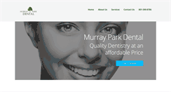 Desktop Screenshot of murrayparkdental.com